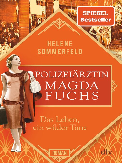Title details for Polizeiärztin Magda Fuchs – Das Leben, ein wilder Tanz by Helene Sommerfeld - Available